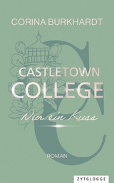 Castletown College - Nur ein Kuss -  Corina Burkhardt