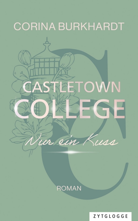 Castletown College - Nur ein Kuss -  Corina Burkhardt