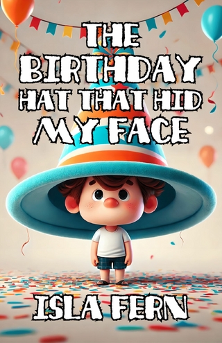 The Birthday Hat That Hid My Face