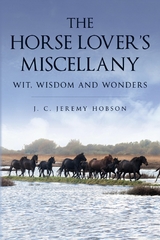 The Horse Lover's Miscellany - J. C. Jeremy Hobson