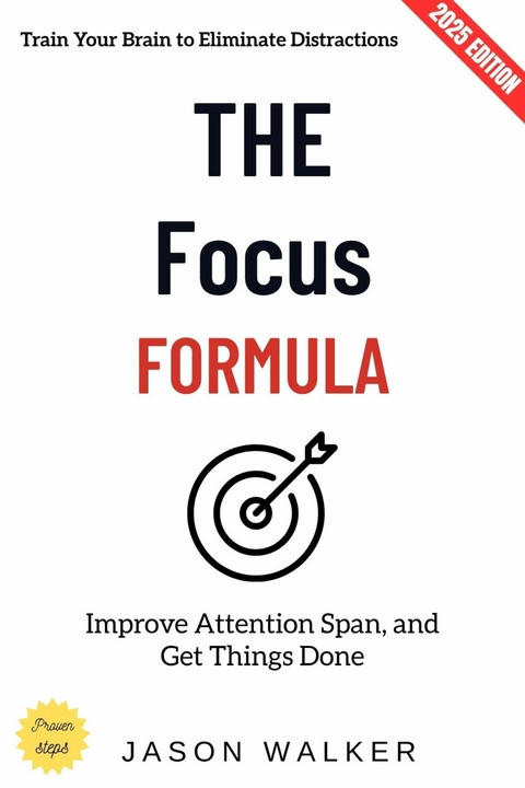 The Focus Formula: - Jason Walker