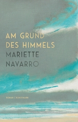 Am Grund des Himmels - Mariette Navarro