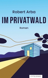 Im Privatwald -  Robert Arba