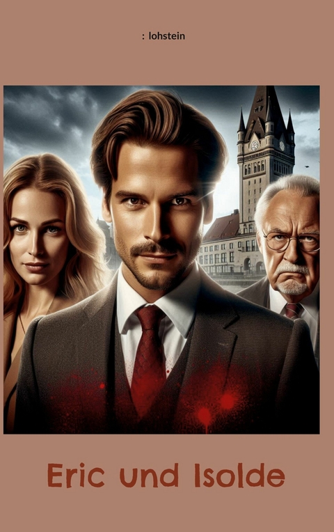 Eric und Isolde -  Eligius Lohstein