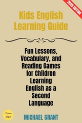 Kids English Learning Guide: - Michael Grant