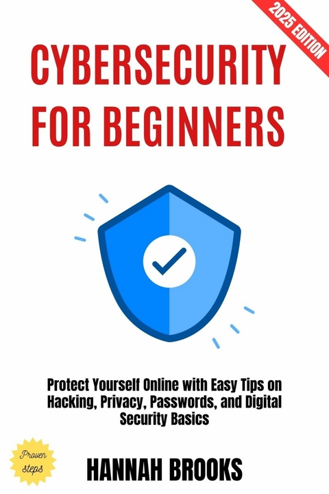 Cybersecurity for Beginners: - Hannah Brooks