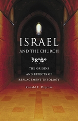 Israel and the Church - Ronald E. Diprose