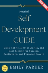 Practical Self-Development Guide: - Emily Parker