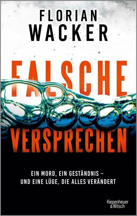 Falsche Versprechen - Florian Wacker