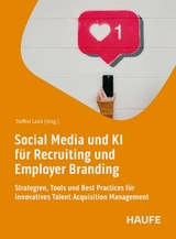 Social Media und KI f&uuml;r Recruiting und Employer Branding - 