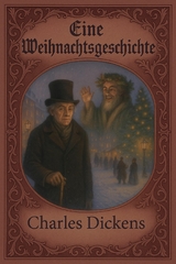 Eine Weihnachtsgeschichte - Charles Dickens