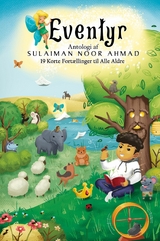 Eventyr: Antologi af Sulaiman Noor Ahmad - Sulaiman Noor Ahmad