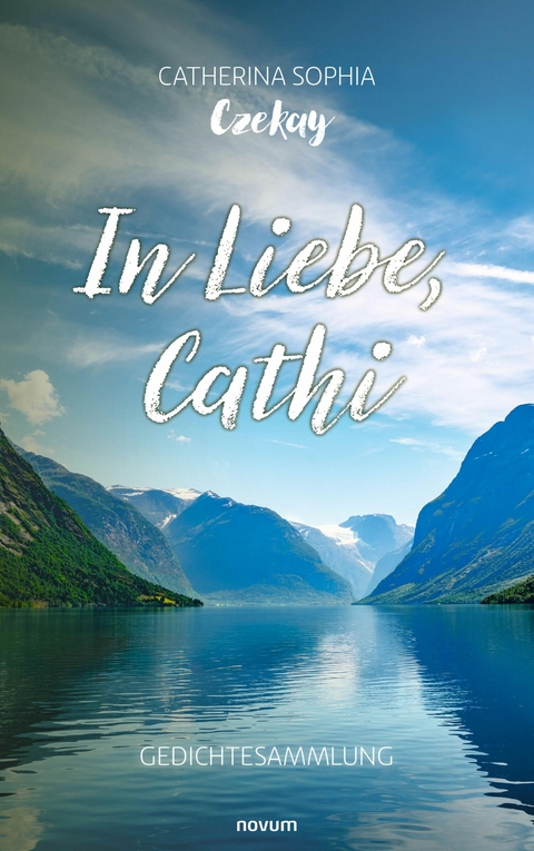 In Liebe, Cathi - Catherina Sophia Czekay