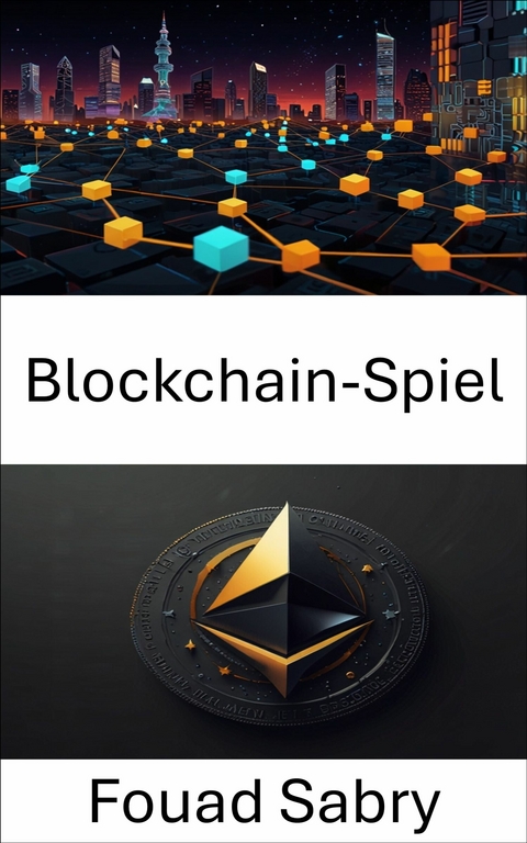 Blockchain-Spiel -  Fouad Sabry