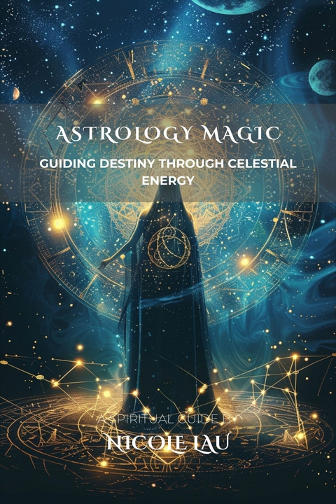 Astrology Magic -  Nicole Lau