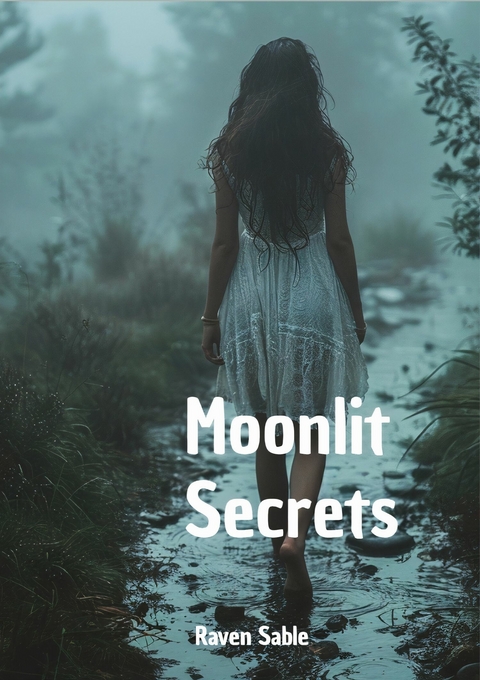 Moonlit Secrets - Raven Sable