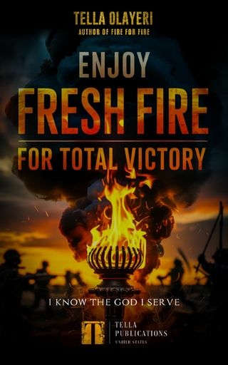 Enjoy Fresh Fire for Total Victory