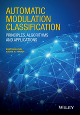 Automatic Modulation Classification -  Asoke K. Nandi,  Zhechen Zhu