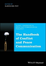 The Handbook of Conflict and Peace Communication - Sudeshna Roy