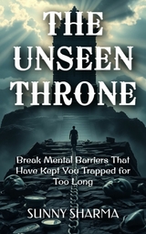 The Unseen Throne - Sunny Sharma