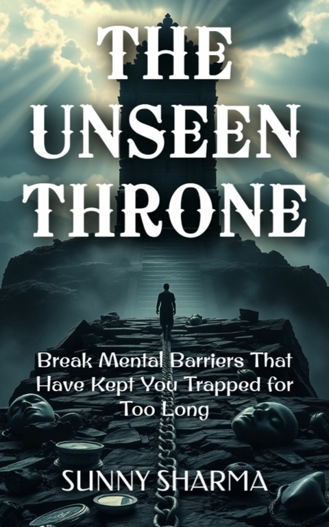 The Unseen Throne - Sunny Sharma