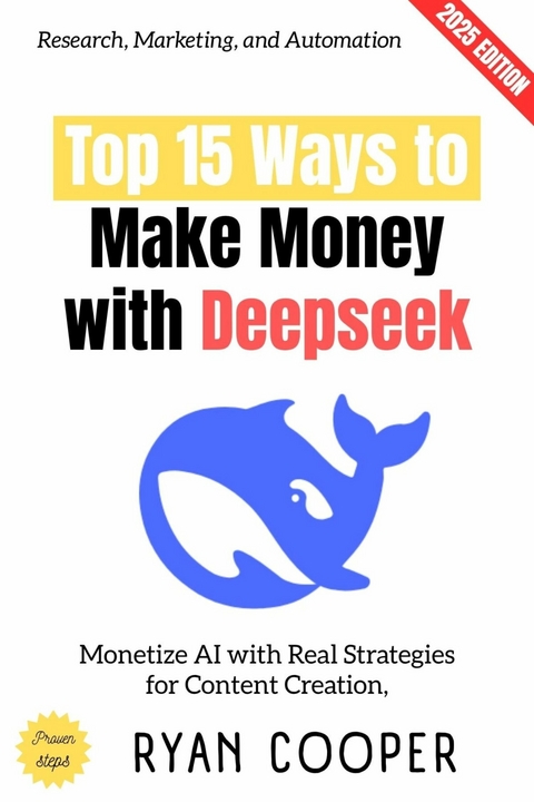 Top 15 Ways to Make Money with Deepseek: - Ryan Cooper