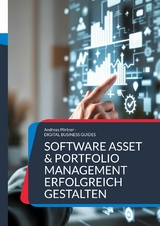 Software Asset & Portfolio Management erfolgreich gestalten - Andreas P&ouml;rtner