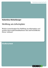 Mobbing am Arbeitsplatz - Valentina Hinterberger