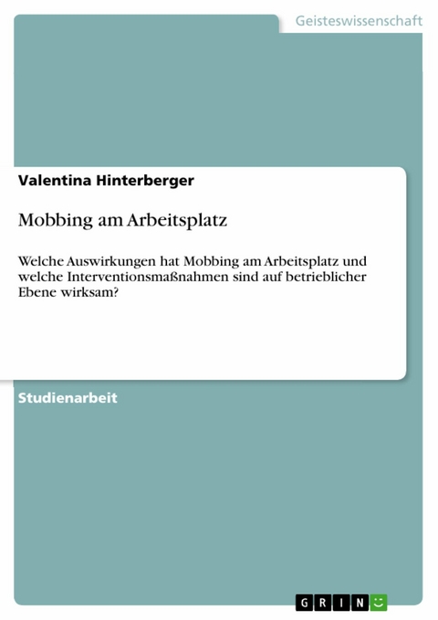 Mobbing am Arbeitsplatz - Valentina Hinterberger