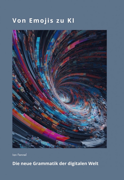 Von Emojis zu KI - Ian Fennel