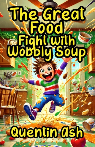 The Great Food Fight with Wobbly Soup