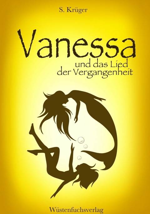 Vanessa und das Lied der Vergangenheit - Sofie Kr&uuml;ger