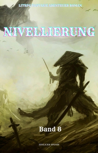 Nivellierung:LitRPG Fantasie Abenteuer Roman(Band 8)