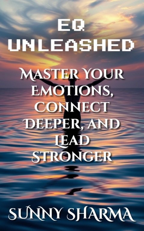 EQ Unleashed - Sunny Sharma