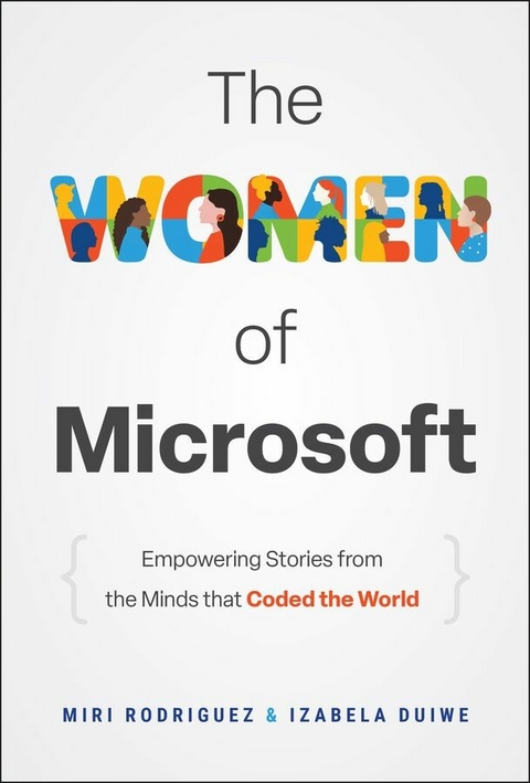 The Women of Microsoft - Miri Rodriguez, Izabela Duiwe