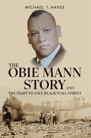 Obie Mann Story and the Fight to Save Black Wall Street