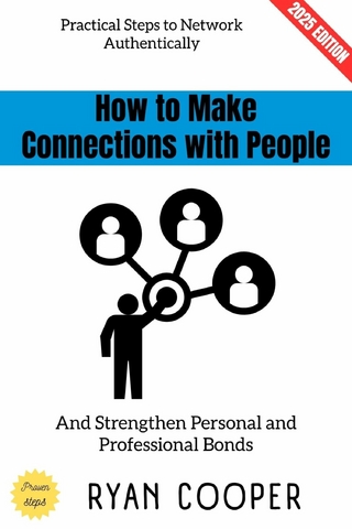 How to Make Connections with People: