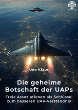 Die geheime Botschaft der UAPs - Udo Klaus