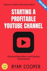 Starting a Profitable YouTube Channel: - Ryan Cooper