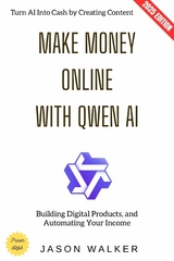 Make Money Online with Qwen AI: - Jason Walker
