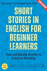 Short Stories in English for Beginner Learners: - Megan Carter