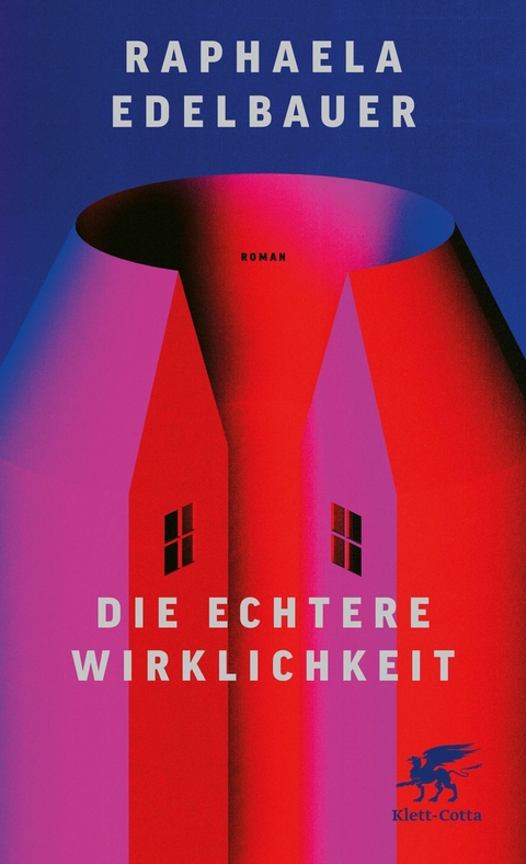 Die echtere Wirklichkeit - Raphaela Edelbauer