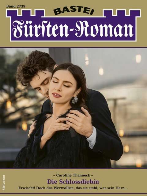 F&uuml;rsten-Roman 2739 - Caroline Thanneck