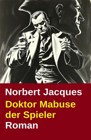 Doktor Mabuse der Spieler: Roman