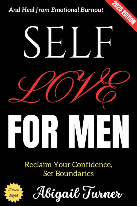 Self-Love for Men: - Abigail Turner