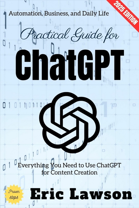 Practical Guide for ChatGPT: - Eric Lawson
