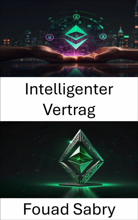 Intelligenter Vertrag -  Fouad Sabry