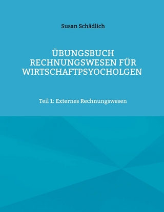 Übungsbuch Rechnungswesen für Wirtschaftspsyocholgen