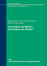Konvergenz der Medien &ndash; Konvergenz des Rechts? - 