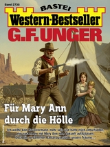 G. F. Unger Western-Bestseller 2738 - G. F. Unger